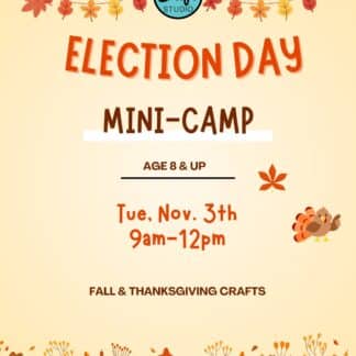 Election Day Mini Craft Camp - School Holiday 11/3